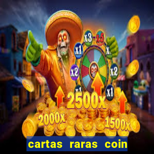 cartas raras coin master 2024